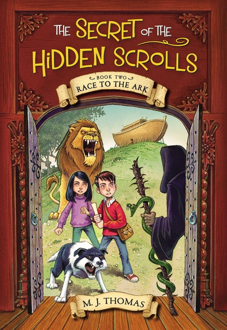 The Secret of the Hidden Scrolls: Race to the Ark, Book 2 -- M. J. Thomas, Paperback