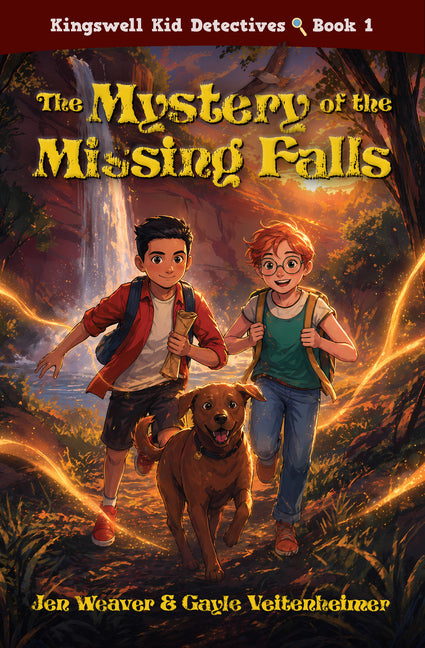 The Mystery of the Missing Falls (Kingswell Kid Detectives #1) -- Jen Weaver, Paperback