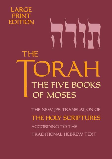 Torah-TK-Large Print -- Jewish Publication Society, Bible