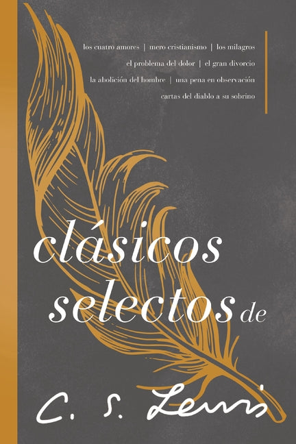 Clásicos Selectos de C. S. Lewis: Antología de 8 de Los Libros de C. S. Lewis -- C. S. Lewis, Paperback