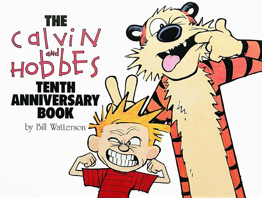 The Calvin and Hobbes Tenth Anniversary Book: Volume 13 -- Bill Watterson, Paperback