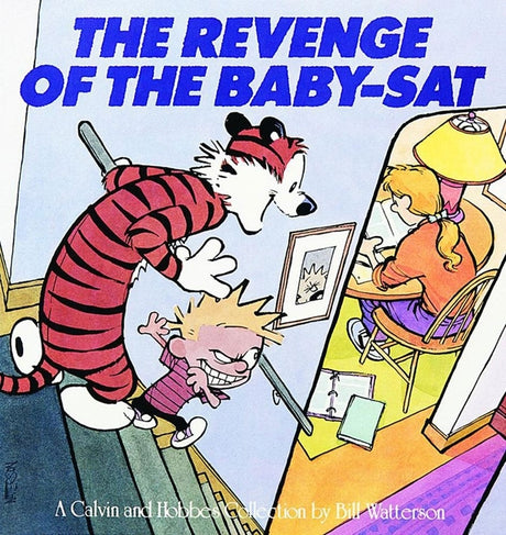 The Revenge of the Baby-SAT: A Calvin and Hobbes Collection Volume 6 -- Bill Watterson, Paperback