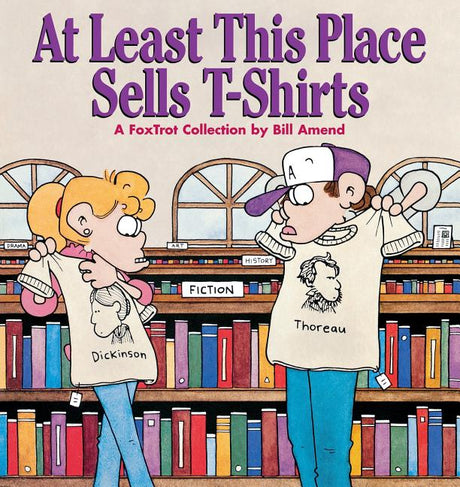 At Least This Place Sells T-Shirts -- Bill Amend, Paperback