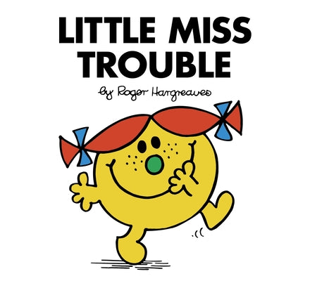 Little Miss Trouble -- Roger Hargreaves, Paperback