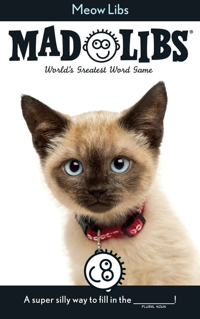 Meow Libs: World's Greatest Word Game -- Mad Libs, Paperback