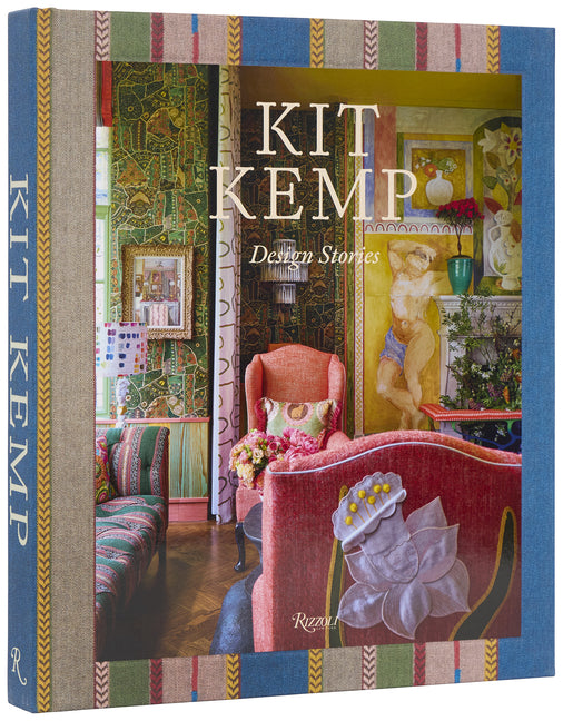 Kit Kemp: Design Stories -- Kit Kemp, Hardcover