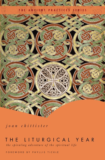 The Liturgical Year -- Joan Chittister, Paperback