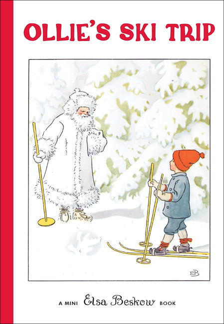 Ollie's Ski Trip: Mini Edition -- Elsa Beskow, Hardcover