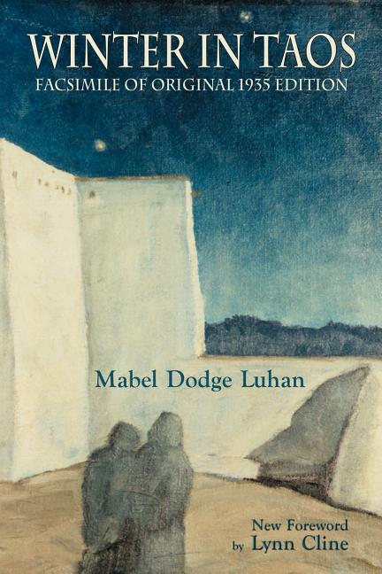 Winter in Taos -- Mabel Dodge Luhan, Paperback