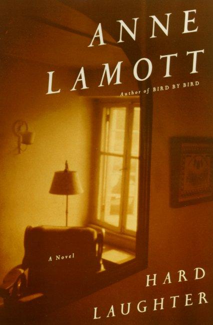 Hard Laughter -- Anne Lamott, Paperback