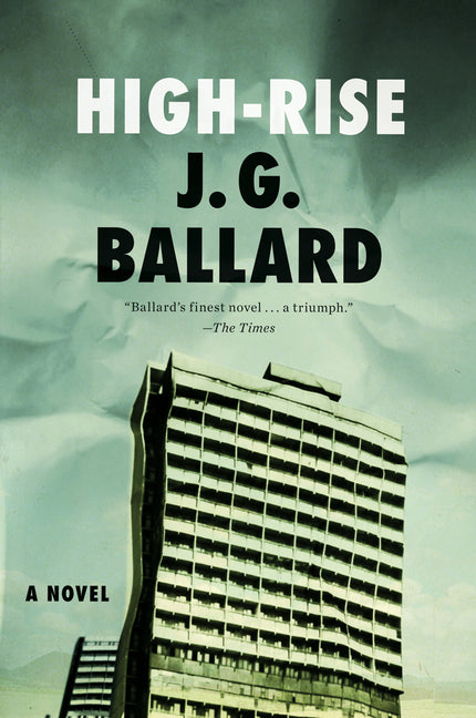 High-Rise -- J. G. Ballard, Paperback