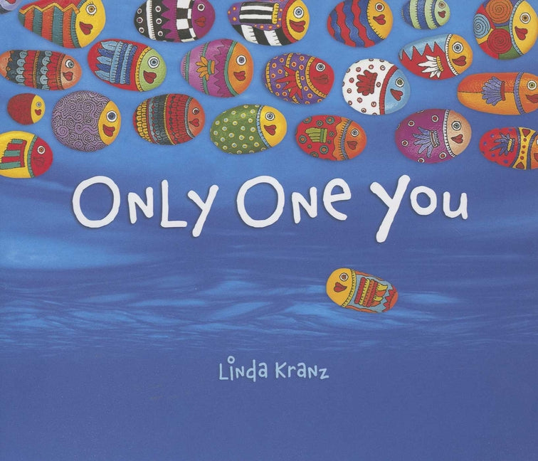 Only One You -- Linda Kranz, Hardcover