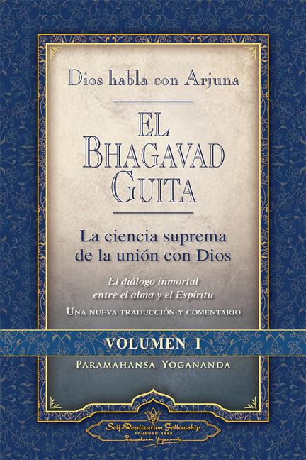 Dios Habla Con Arjuna: El Bhagavad Guita, Vol. 1: La Ciencia Suprema de La Unin Con Dios -- Paramahansa Yogananda, Paperback