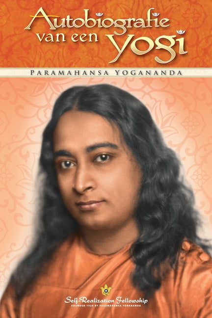 Autobiografie van een yogi (Autobiography of a Yogi--Dutch) -- Paramahansa Yogananda, Paperback