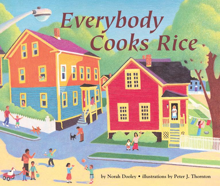 Everybody Cooks Rice -- Norah Dooley, Paperback