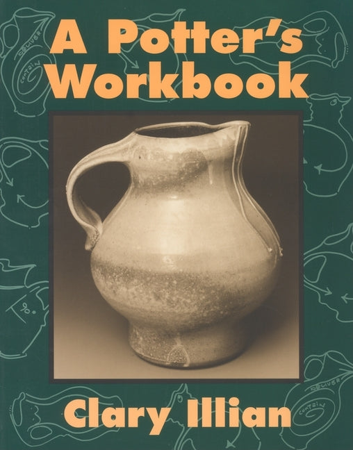 The Potter's Workbook -- Clary Illian, Paperback