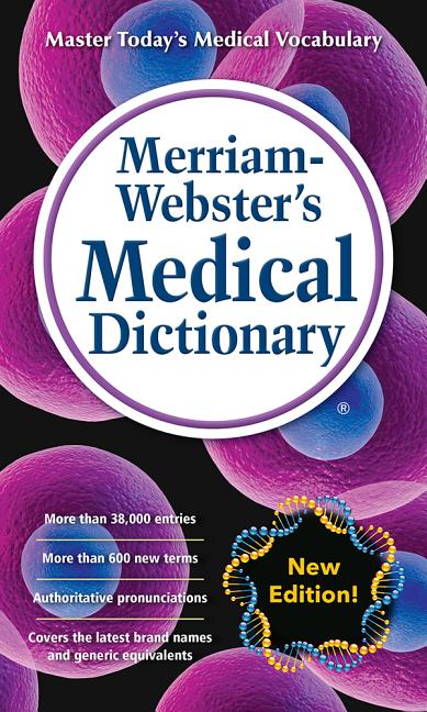 Merriam-Webster's Medical Dictionary -- Merriam-Webster, Mass Market Paperbound