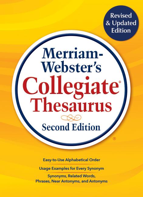 Merriam-Webster's Collegiate Thesaurus: Second Edition -- Merriam-Webster, Hardcover