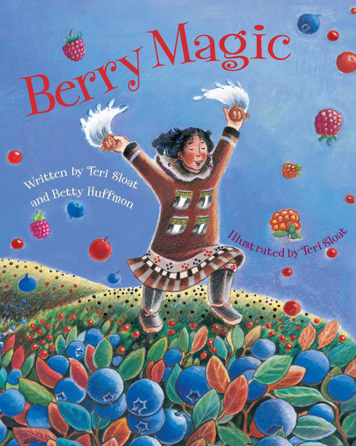 Berry Magic -- Teri Sloat, Paperback