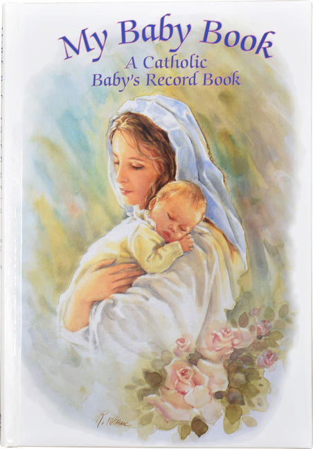My Baby Book: A Catholic Baby's Record Book -- Rafaello Blanc, Hardcover