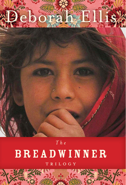 The Breadwinner Trilogy -- Deborah Ellis, Paperback