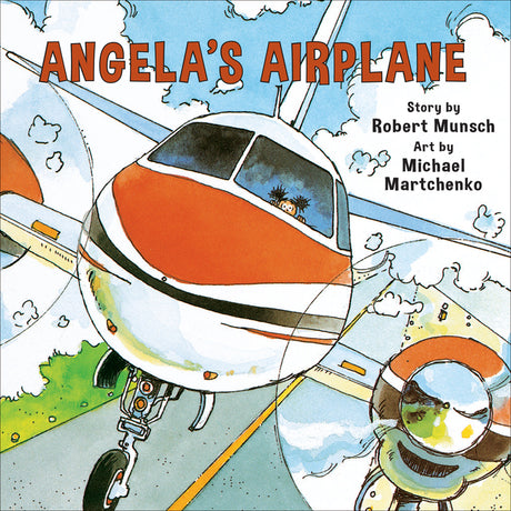 Angela's Airplane -- Robert Munsch, Paperback