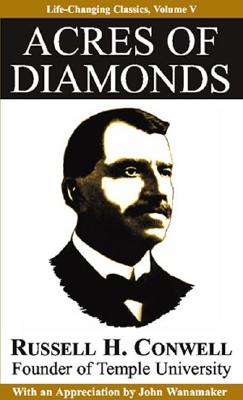 Acres of Diamonds -- Russell Conwell, Paperback