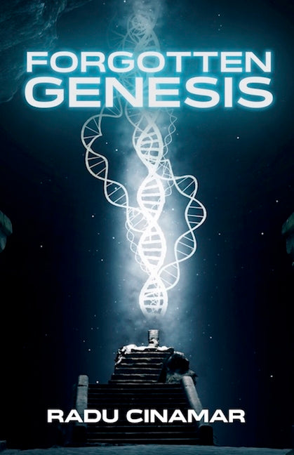 Forgotten Genesis -- Radu Cinamar, Paperback