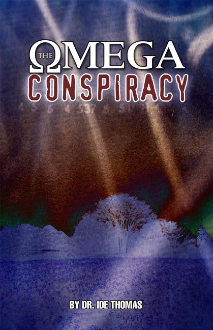 The Omega Conspiracy -- I. D. E. Thomas, Paperback