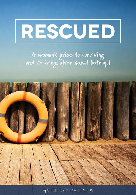 Rescued -- Shelley S. Martinkus, Paperback
