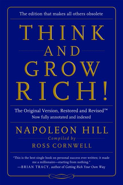 Think and Grow Rich!: The Original Version, Restored and Revisedâ„[ -- Napoleon Hill, Paperback
