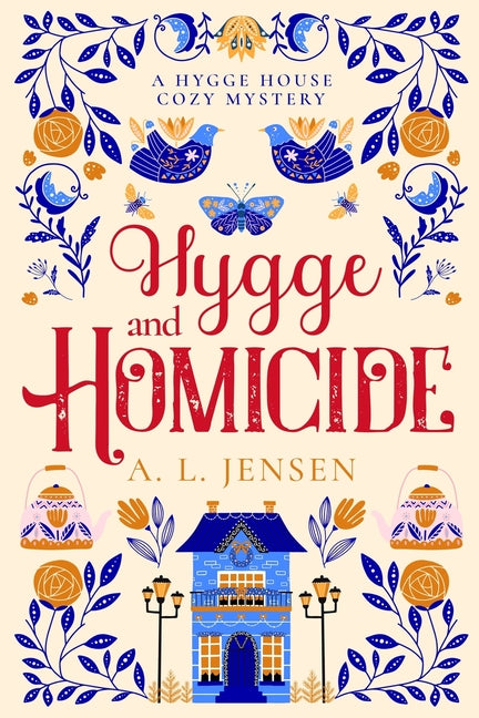 Hygge and Homicide -- A. L. Jensen, Paperback