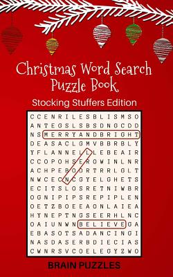 Christmas Word Search Puzzle Book: Stocking Stuffers Edition: Great Gift for Kids and Adults! by Brain Puzzles
