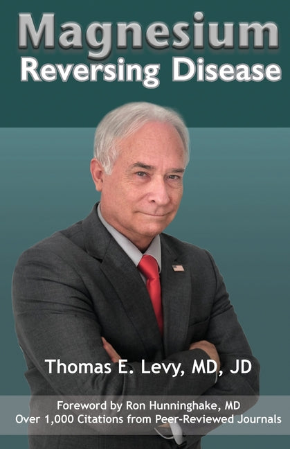 Magnesium: Reversing Disease -- Jd Levy, Paperback