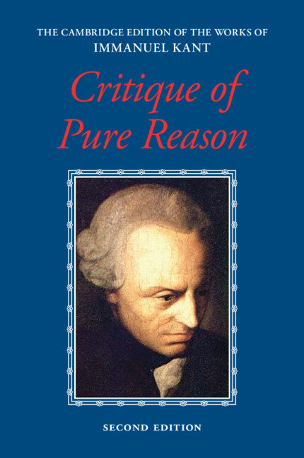 Kant: Critique of Pure Reason -- Paul Guyer, Paperback