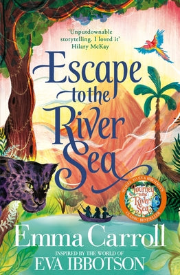 Escape to the River Sea -- Emma Carroll, Hardcover