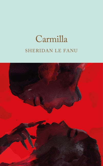 Carmilla -- Sheridan Le Fanu, Hardcover