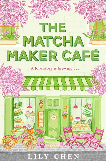 The Matcha Maker Café -- Lily Chen, Paperback