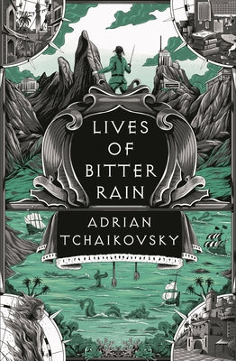 Lives of Bitter Rain: A Tyrant Philosophers Novella -- Adrian Tchaikovsky, Hardcover