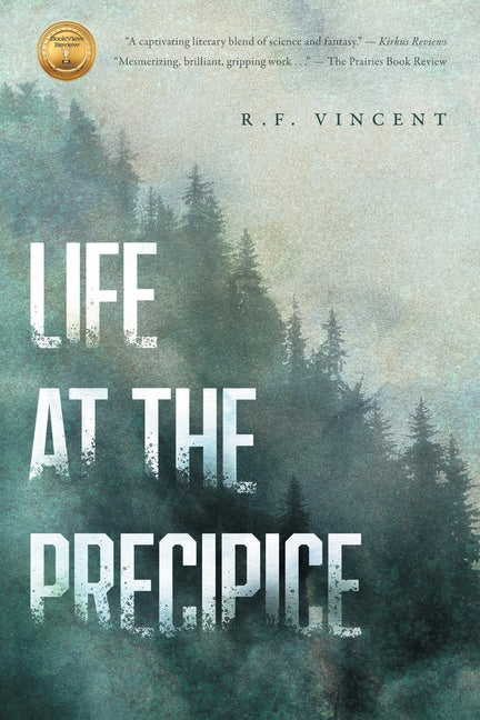 Life at the Precipice -- R. F. Vincent, Paperback