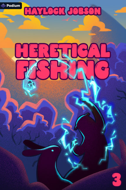 Heretical Fishing 3: A Cozy Guide to Annoying the Cults, Outsmarting the Fish, and Alienating Oneself -- Haylock Jobson, Paperback