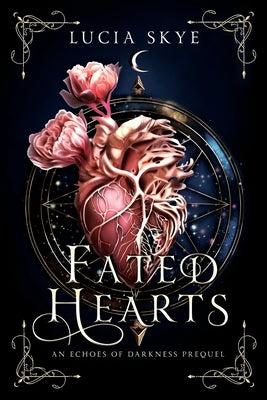 Fated Hearts by Skye, Lucia