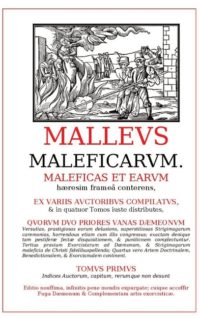 Malleus Maleficarum -- Heinrich Kramer, Hardcover