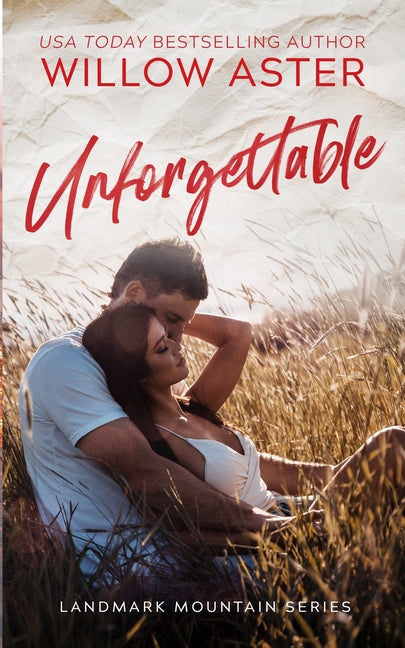 Unforgettable -- Willow Aster, Paperback