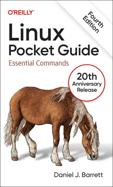 Linux Pocket Guide: Essential Commands -- Daniel J. Barrett, Paperback
