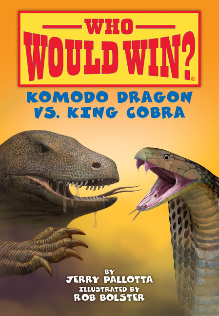 Komodo Dragon vs. King Cobra -- Jerry Pallotta, Library Binding