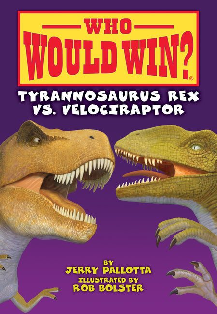 Tyrannosaurus Rex vs. Velociraptor -- Jerry Pallotta, Library Binding