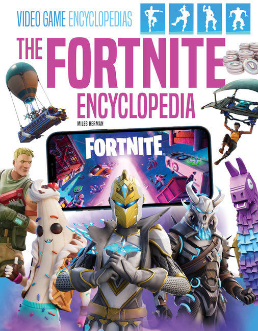 Fortnite Encyclopedia -- Miles Herman, Library Binding
