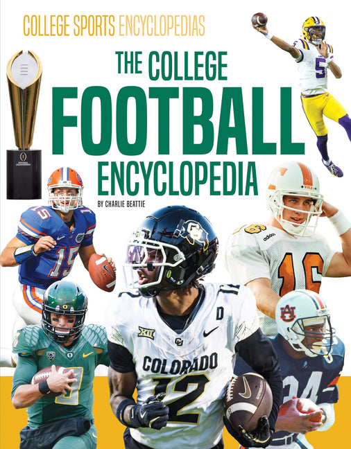 The College Football Encyclopedia -- Charlie Beattie, Library Binding