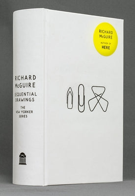 Sequential Drawings: The New Yorker Series -- Richard McGuire, Hardcover